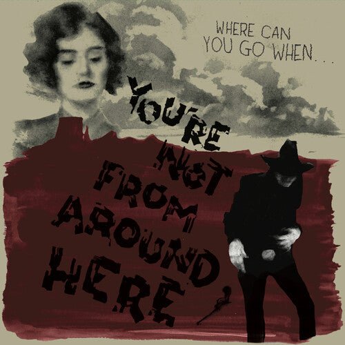 YOU'RE NOT FROM AROUND HERE / VARIOUS Vinyl LP