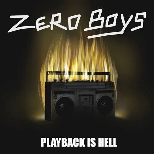 ZERO BOYS - PLAYBACK IS HELL Vinyl LP